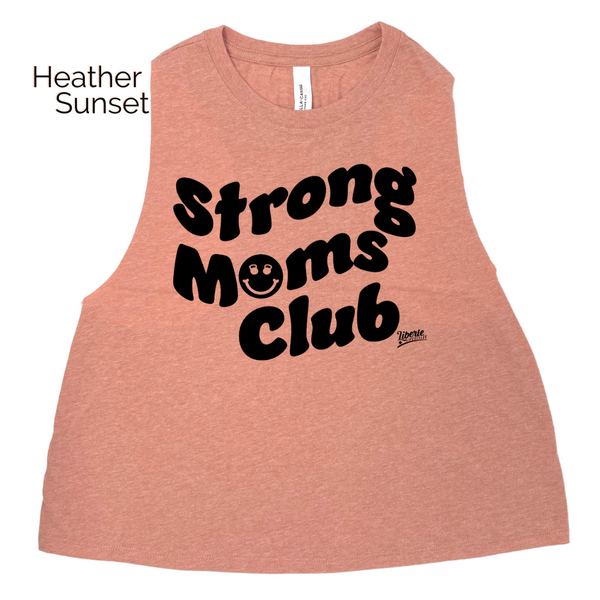 Strong Moms Club Crop Tank - Liberte Lifestyles Gym Fitness Apparel & Accessories