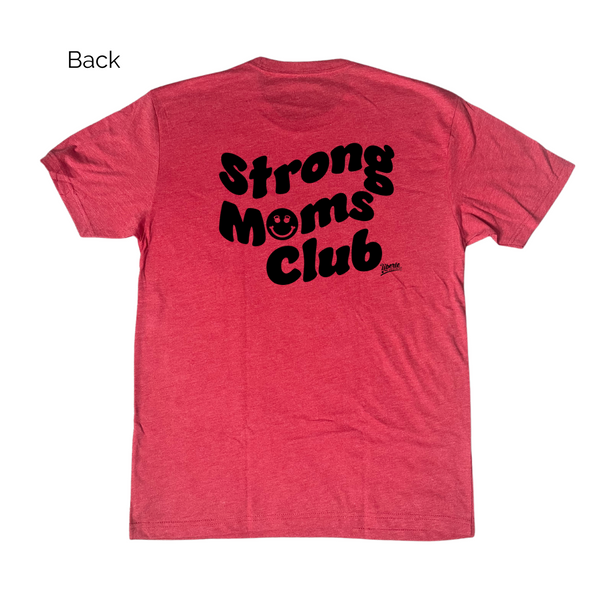 Strong Moms Club Tee
